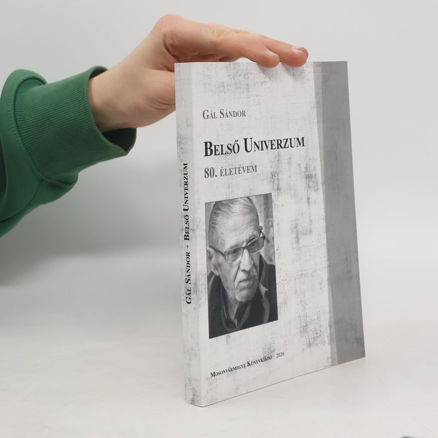 Gál György Sándor Belső Univerzum