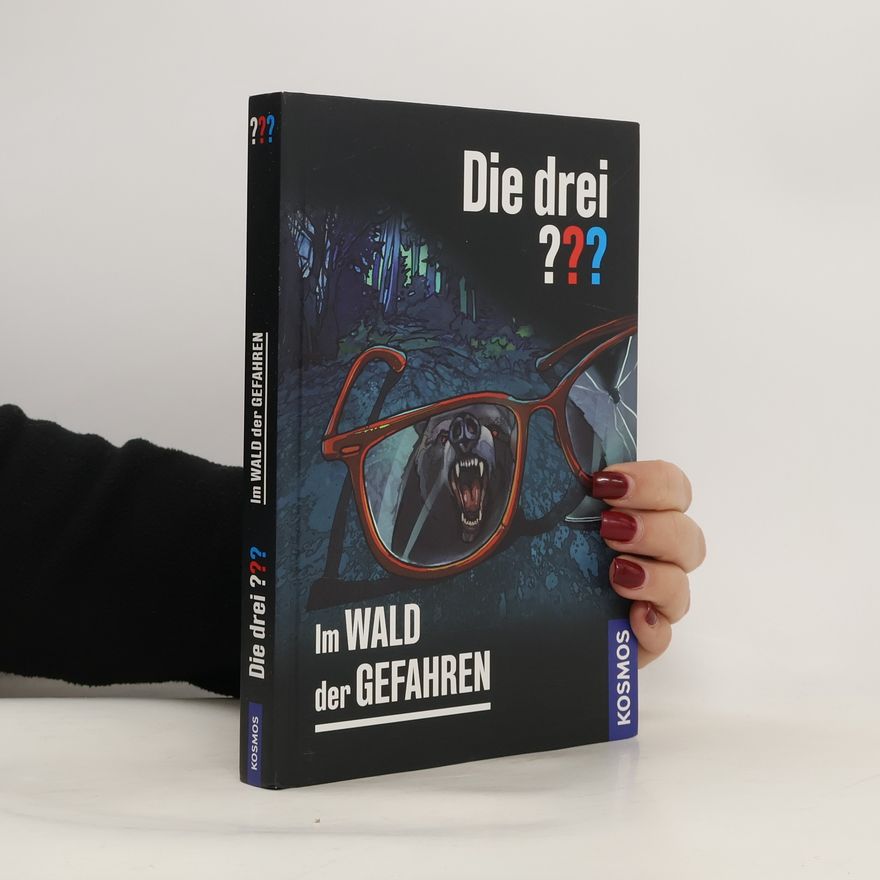 André Marx Die drei ??? Im Wald der Gefahren