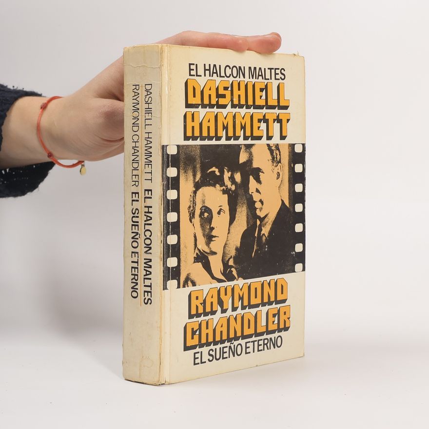 Dashiell Hammett El halcón maltés - El sueño eterno