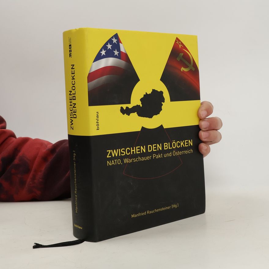 Manfried Rauchensteiner Zwischen den Blöcken