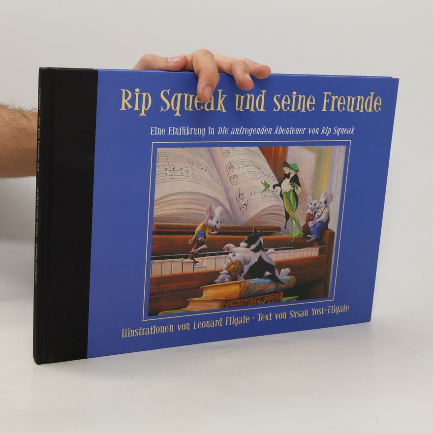 Leonard Filgate Rip Squeak und seine Freunde
