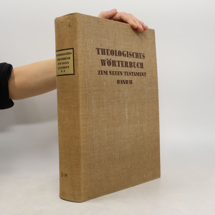 Gerhard Kittel Theologisches Wörterbuch zum Neuen Testament 2