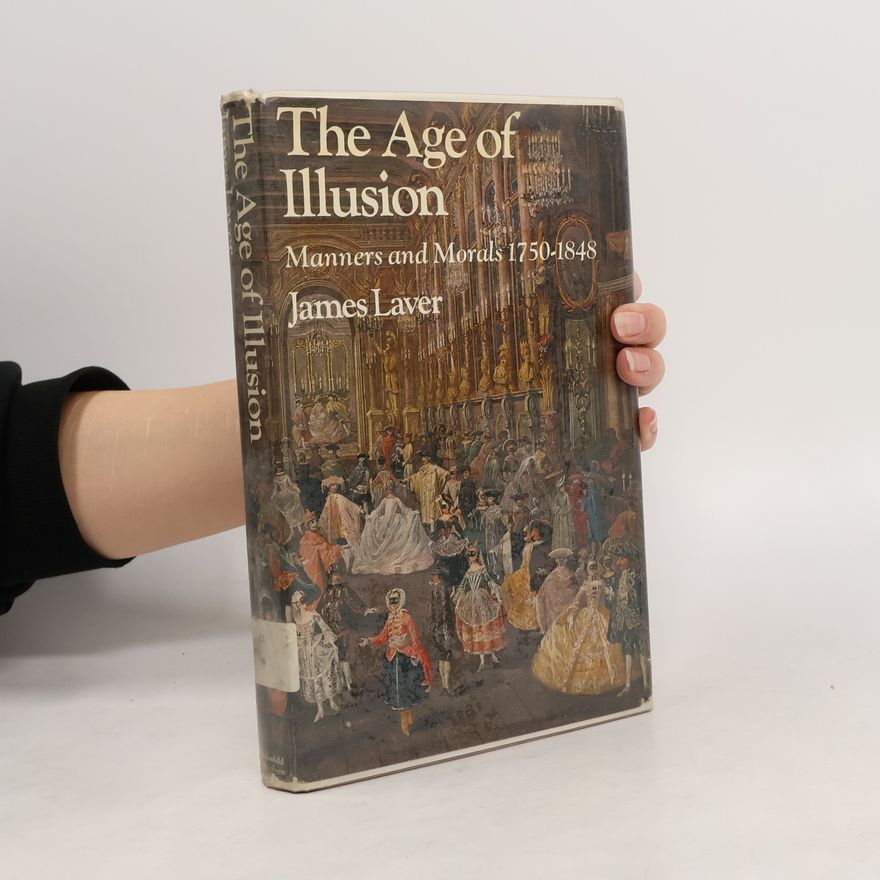 James Laver The Age of Illusion