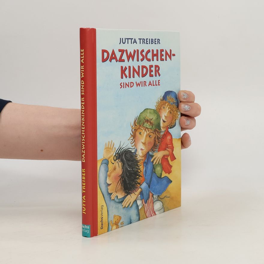 Jutta Treiber Dazwischenkinder sind wir alle