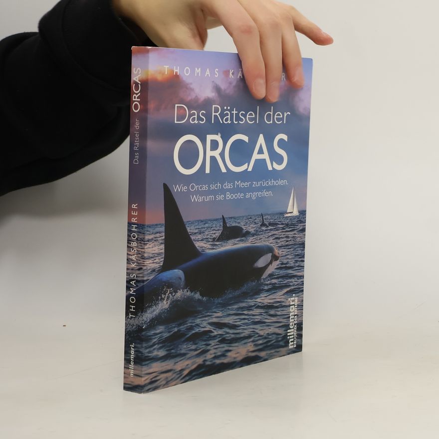 Thomas Käsbohrer Das Rätsel der Orcas