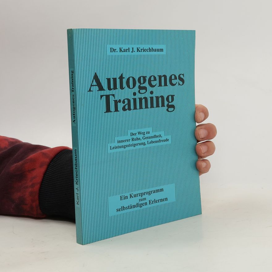 Karl Julius Kriechbaum Autogenes Training