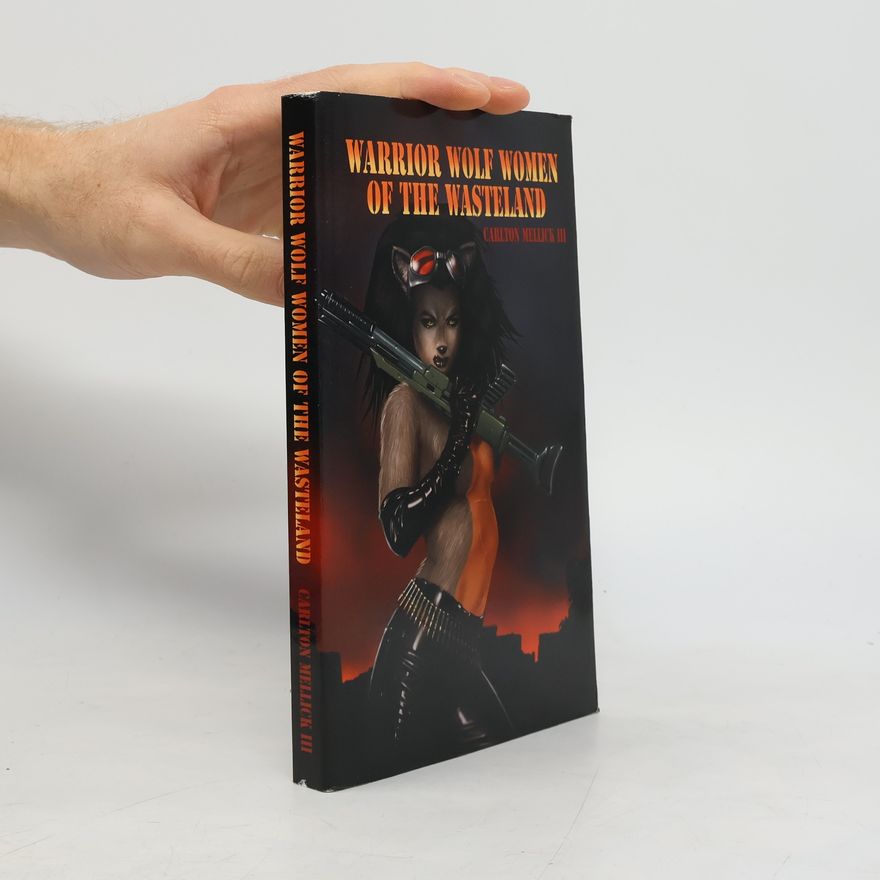 Carlton Mellick Warrior Wolf Women of the Wasteland