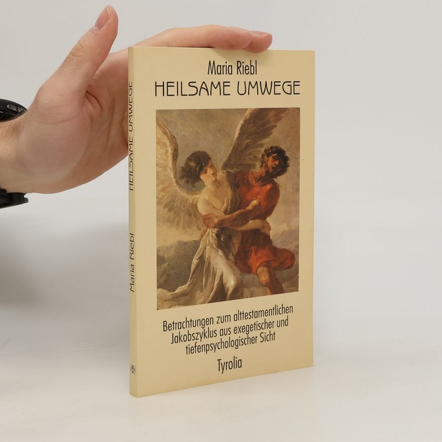 Maria Riebl Heilsame Umwege