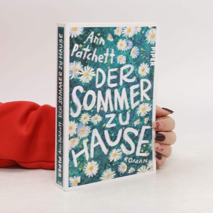 Ann Patchett Der Sommer zu Hause