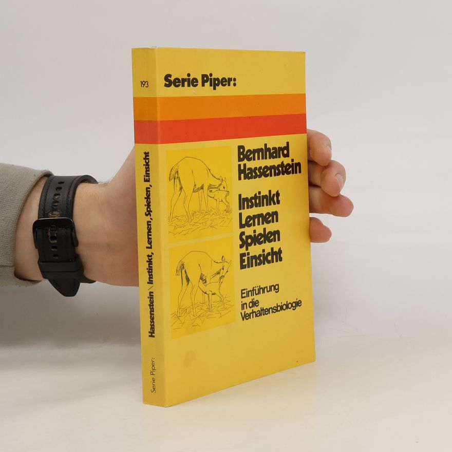 Bernhard Hassenstein Instinkt, Lernen, Spielen, Einsicht