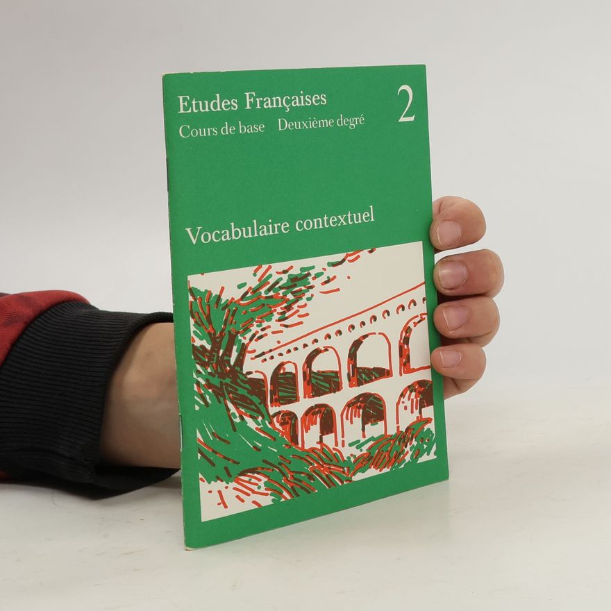 Collectif d'auteurs Études Françaises. Cours de base, Deuxième degré 2. Vocabulaire contextuel