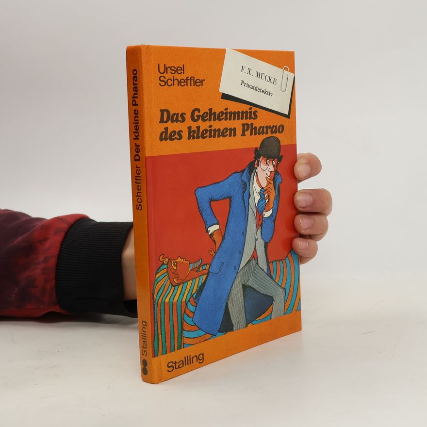 Ursel Scheffler Das Geheimnis des kleinen Pharao