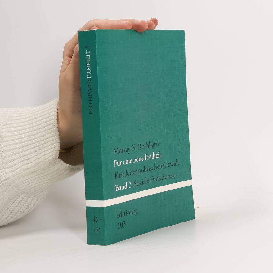 Murray Rothbard Für eine neue Freiheit