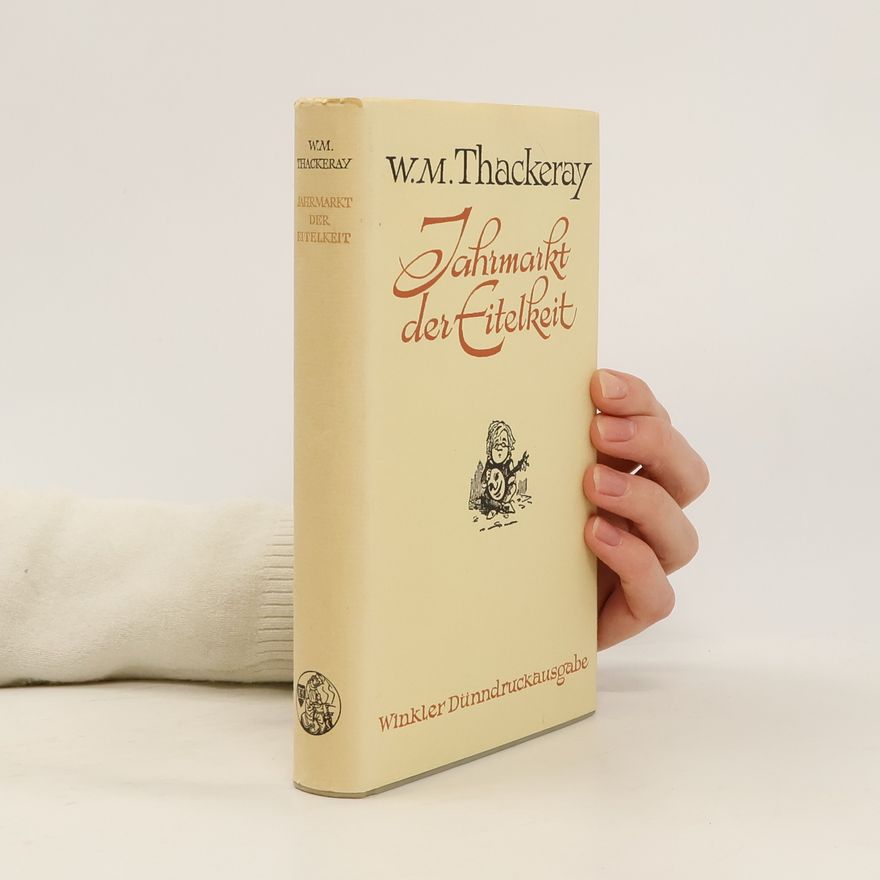 William Makepeace Thackeray Jahrmarkt der Eitelkeit