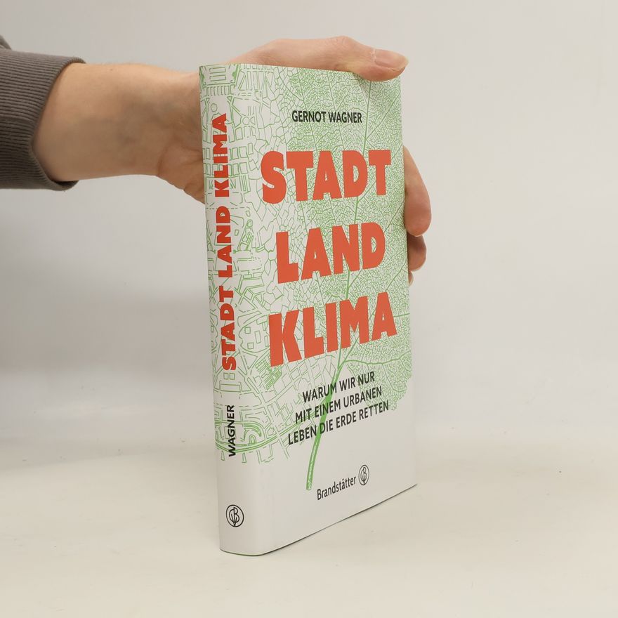 Gernot Wagner Stadt, Land, Klima
