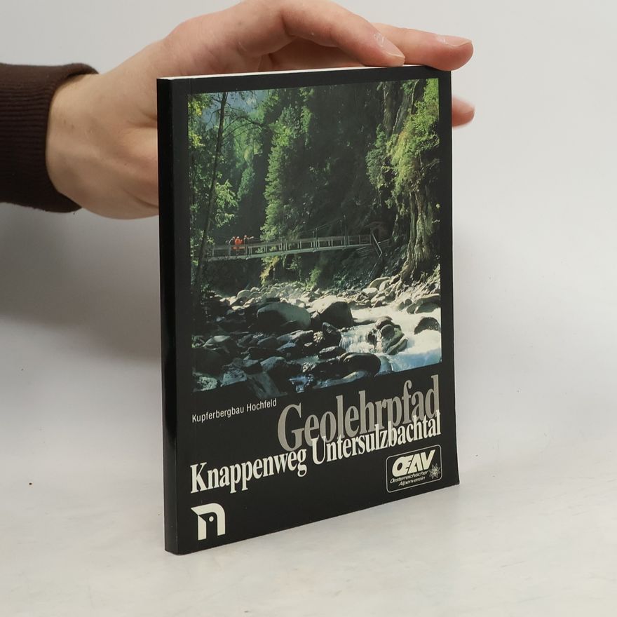 Robert Seemann Geolehrpfad Knappenweg Untersulzbachtal