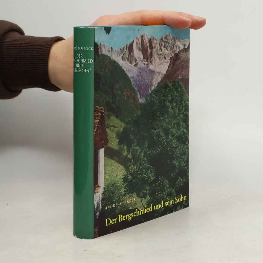 André Mairock Der Bergschmied und sein Sohn