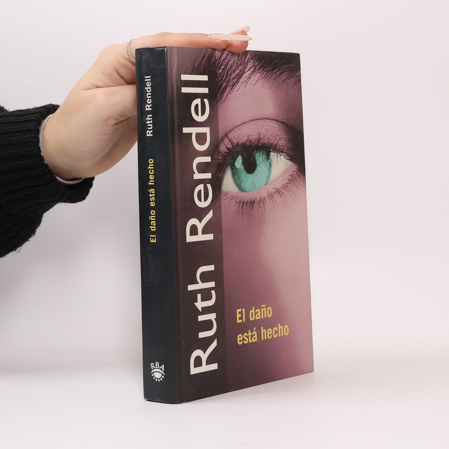 Ruth Rendell El daño está hecho