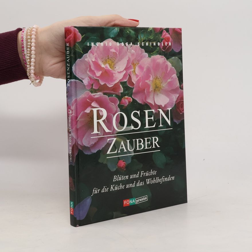 Ingrid Schindler Rosenzauber