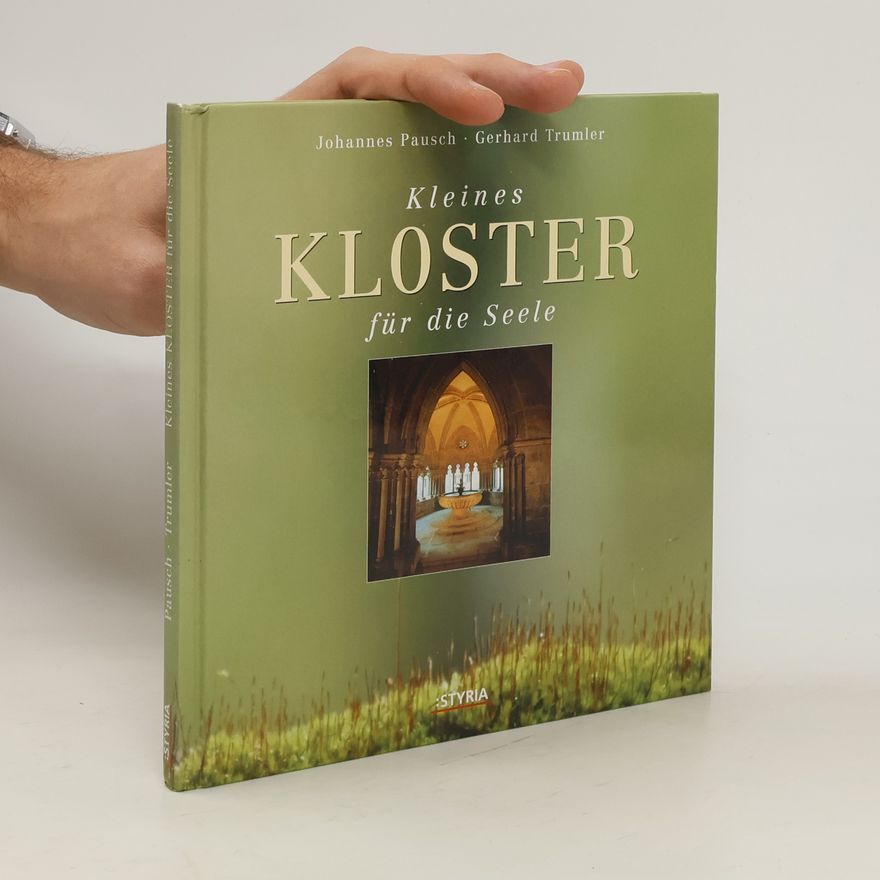 Johannes Pausch Kleines Kloster für die Seele