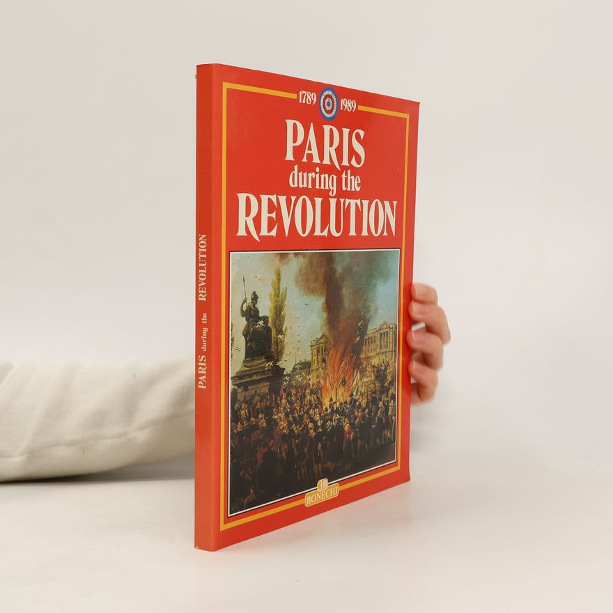 Casa Bonechi Paris During the Revolution, 1789-1989