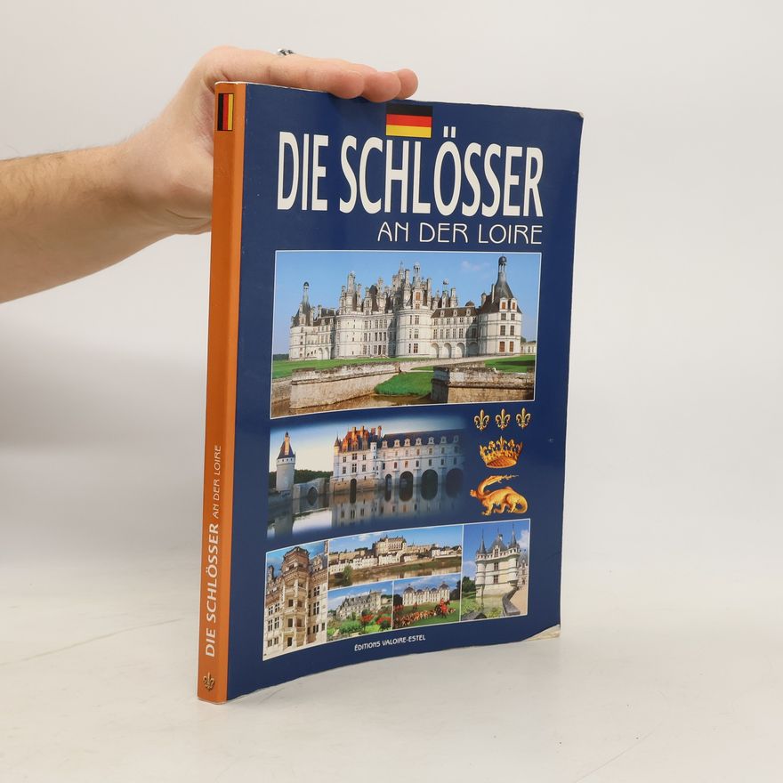 Autorenkollektiv Die Schlösser an der Loire