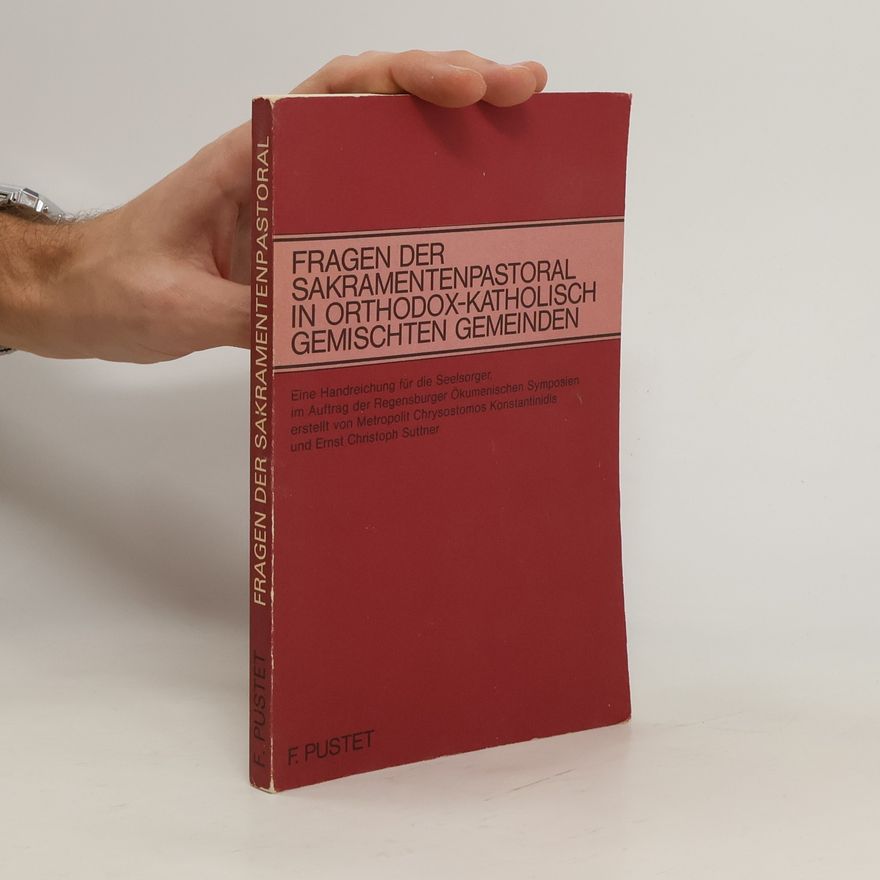 Chrysostomos Konstantinidis Fragen der Sakramentenpastoral in orthodox-katholisch gemischten Gemeinden