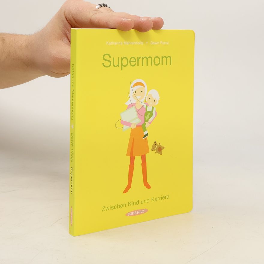 Katharina Mahrenholtz Supermom
