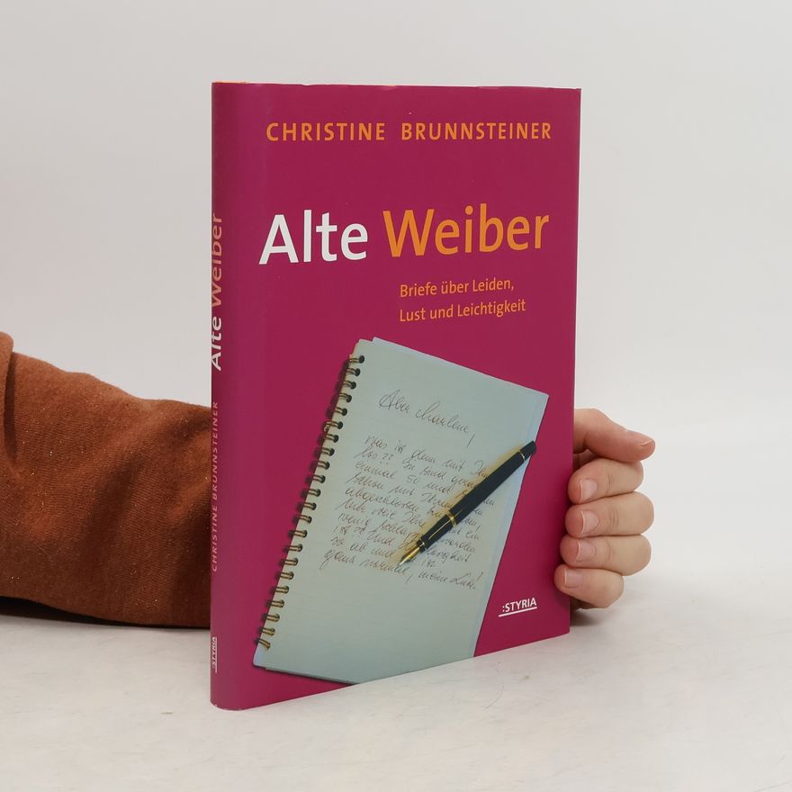Christine Brunnsteiner Alte Weiber