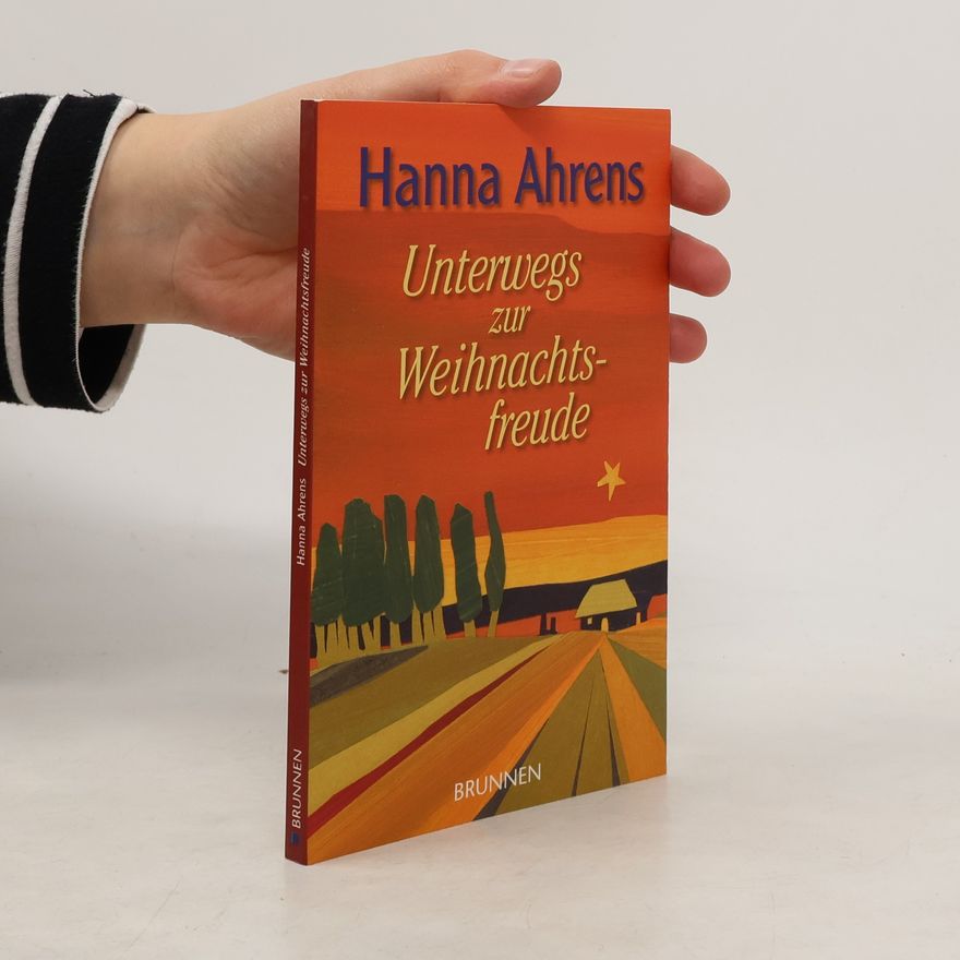 Hanna Ahrens Unterwegs zur Weihnachtsfreude
