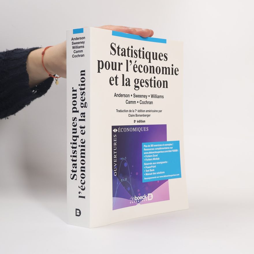 James J. Cochran Statistiques pour l'économie et la gestion: Traduction de la 7e édition américaine par Claire Borsenberger - 5e édition
