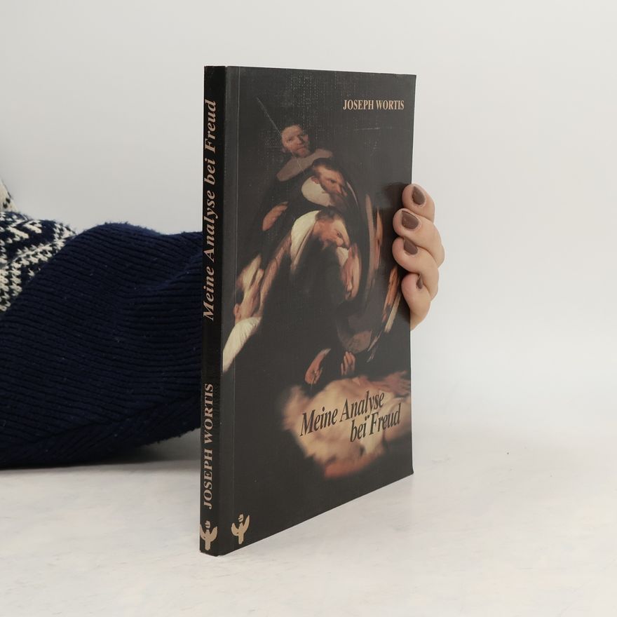 Joseph Wortis Meine Analyse bei Freud