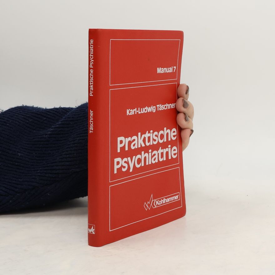 Karl-Ludwig Täschner Praktische Psychiatrie