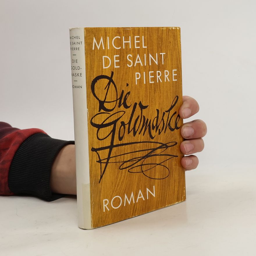 Michel de Saint Pierre Die Goldmaske