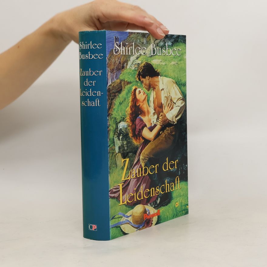 Shirlee Busbee Zauber der Leidenschaft