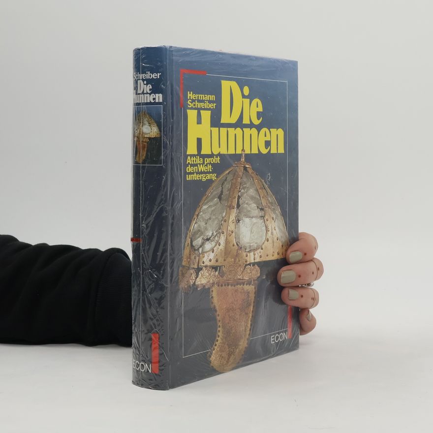 Hermann Schreiber Die Hunnen