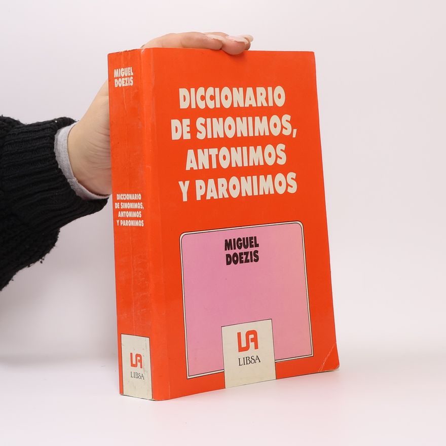 Miguel Doezis Diccionario De Sinonimos, Antonimos y Paronimos