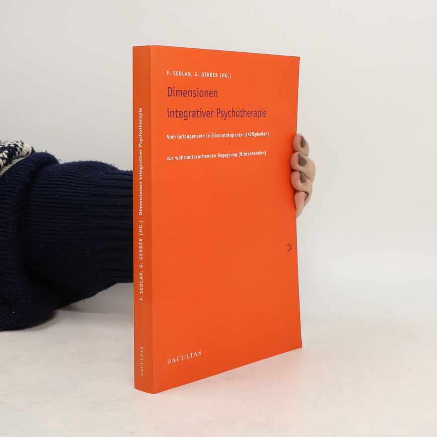 Franz Sedlak Dimensionen integrativer Psychotherapie