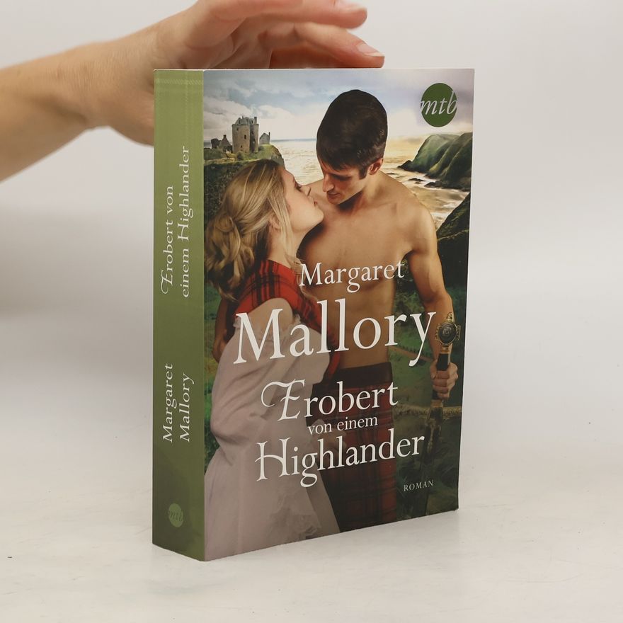 Margaret Mallory Erobert von einem Highlander