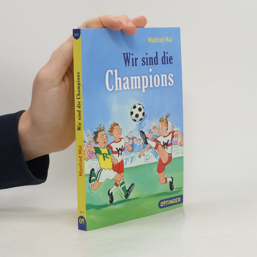 Manfred Mai Wir sind die Champions