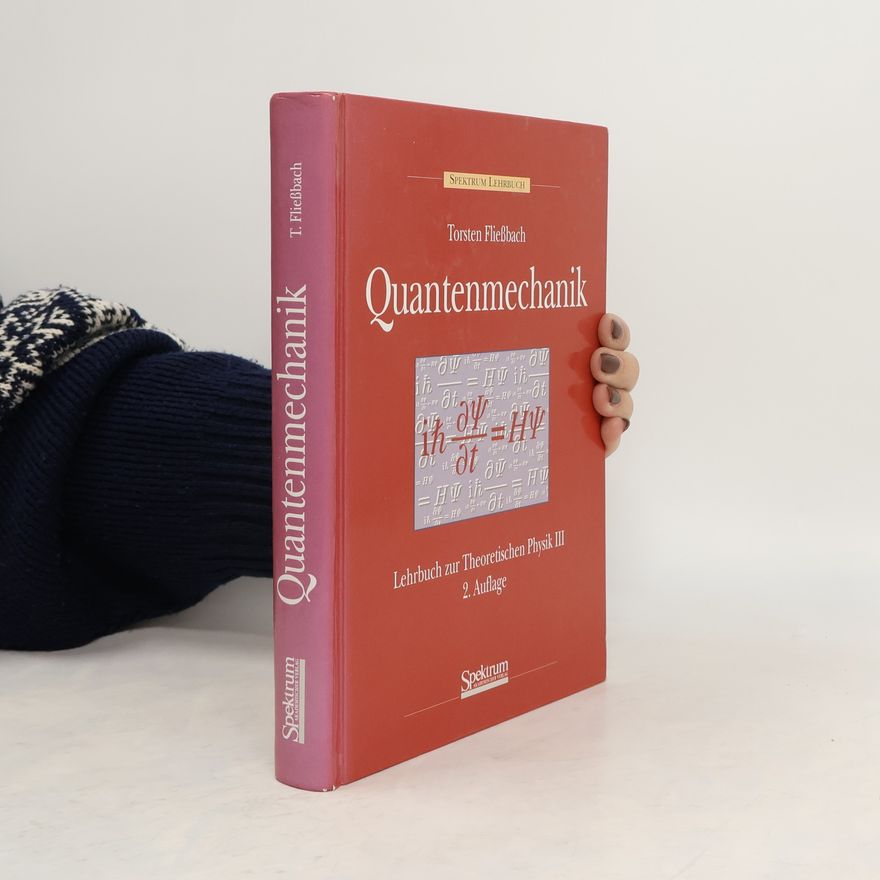Torsten Fließbach Lehrbuch zur theoretischen Physik 3