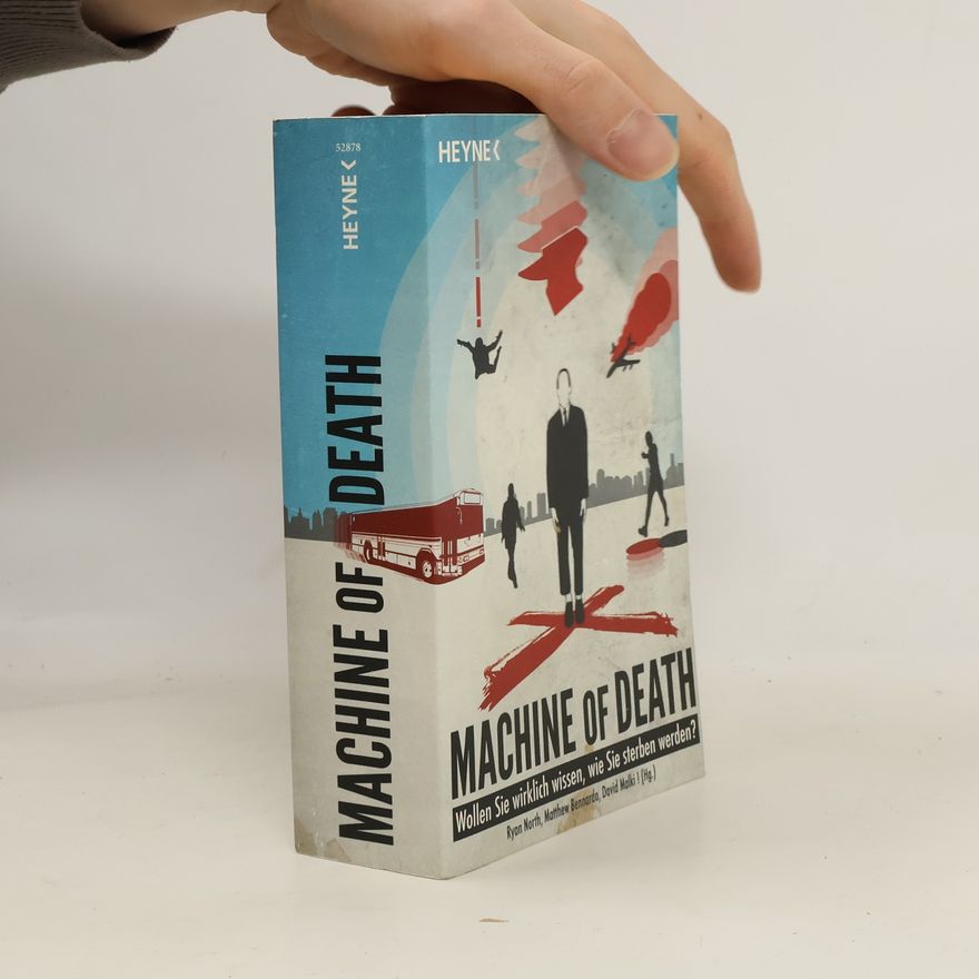 Matthew Bennardo Machine of Death. Kurzgeschichten