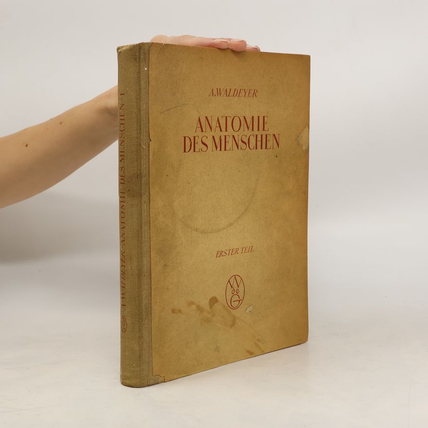 Anton Waldeyer Anatomie des Menschen 1