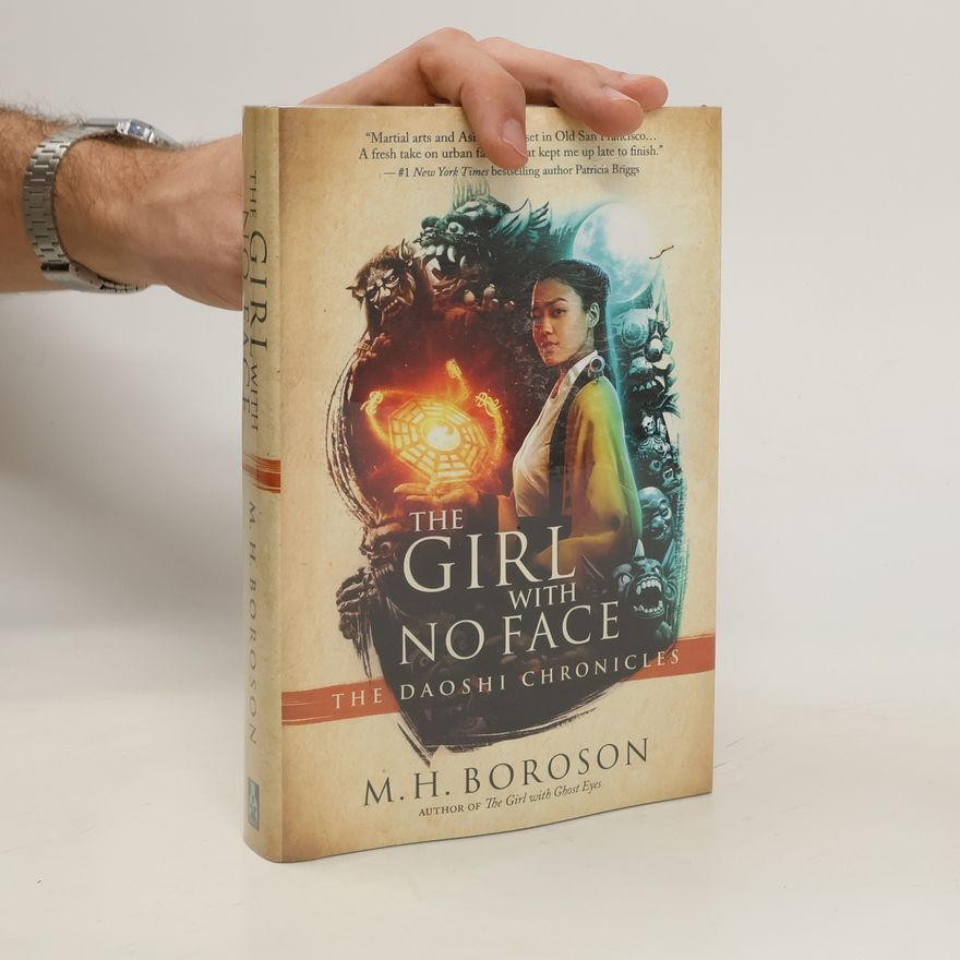 M. H. Boroson The Daoshi Chronicles - 2: The Girl with No Face