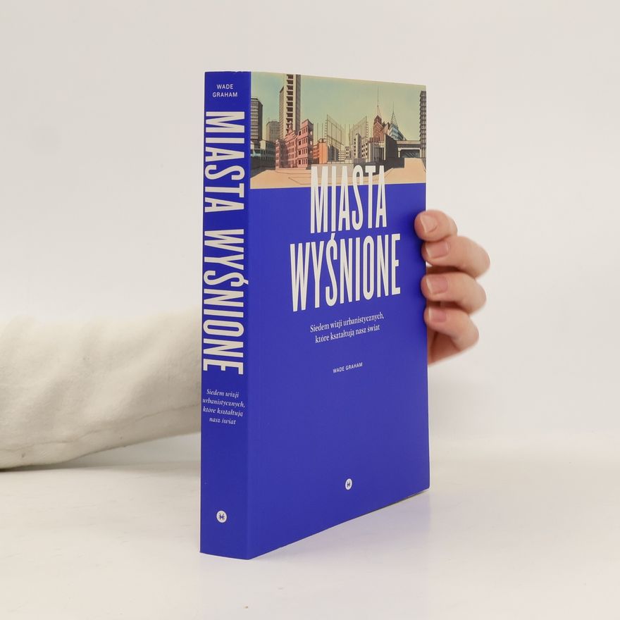 Graham Wade Miasta wyśnione