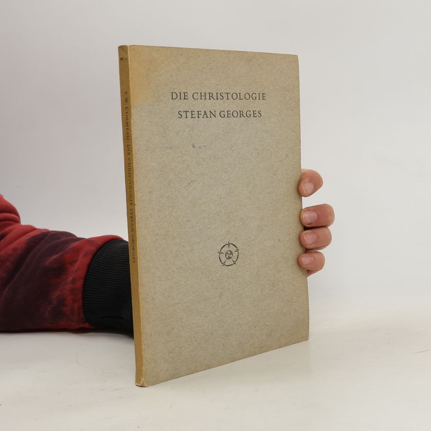F. W. L'Ormeau Die Christologie Stefan Georges