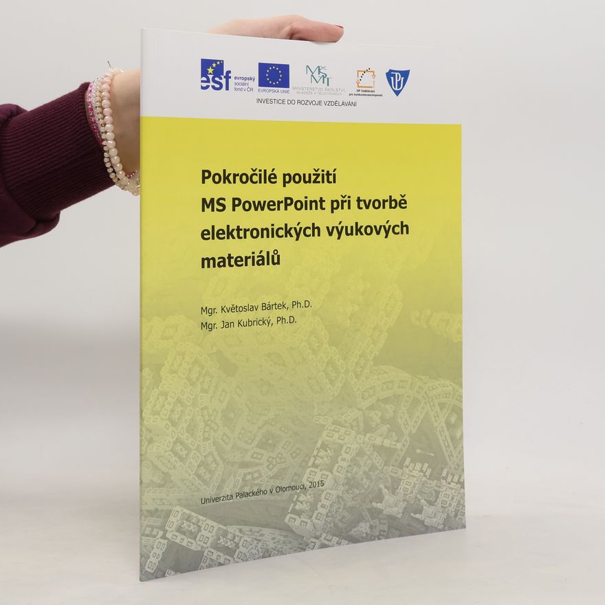 Jan Kubrický Pokročilé použití MS PowerPoint při tvorbě elektronických výukových materiálů