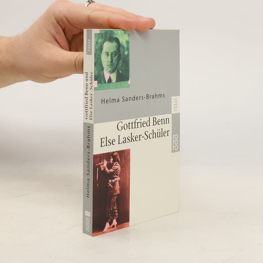 Helma Sanders-Brahms Gottfried Benn und Else Lasker-Schüler