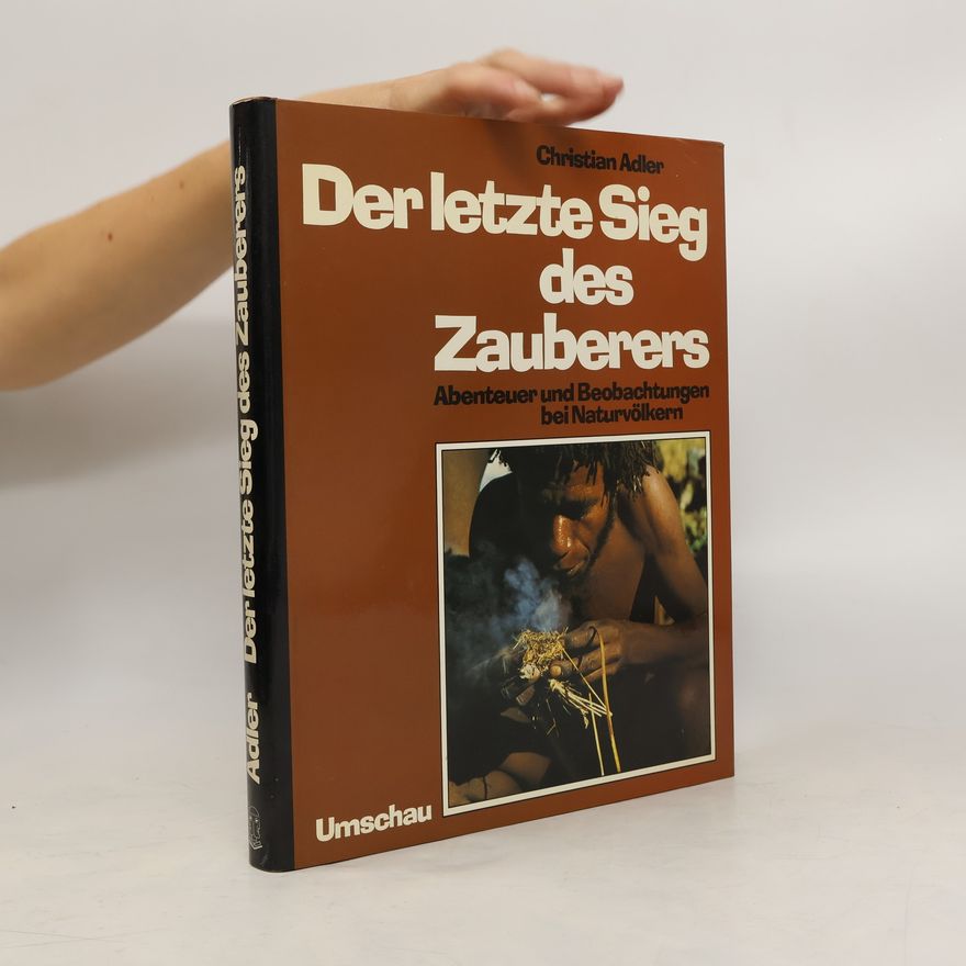 Christian Adler Der letzte Sieg des Zauberers