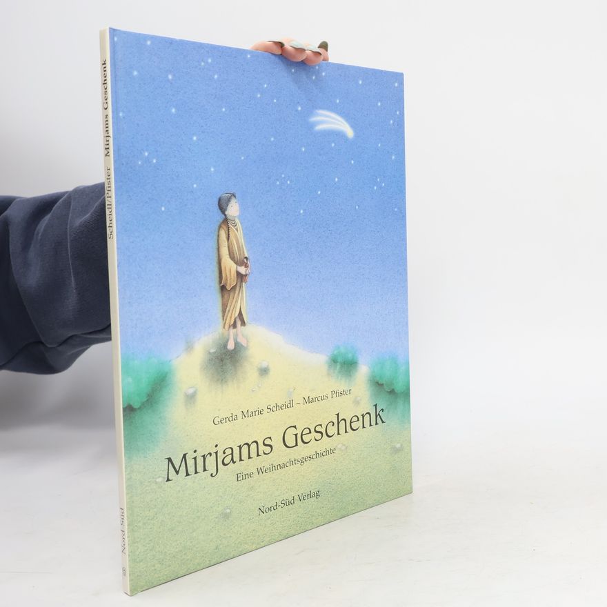 Gerda Marie Scheidl Mirjams Geschenk